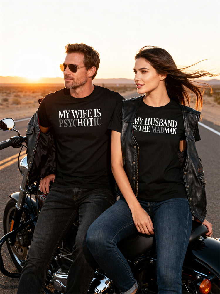 "Psychotic (But Hot)" & "The Madman" Hidden Message Tee – The Unapologetic Power Couple Fit