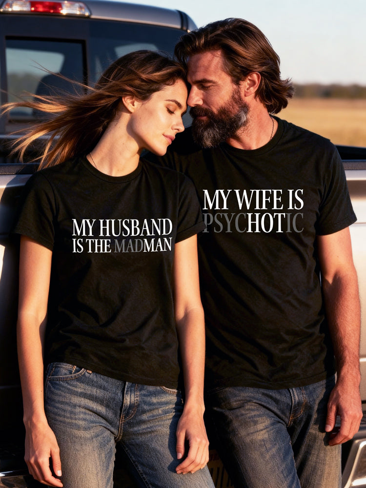 "Psychotic (But Hot)" & "The Madman" Hidden Message Tee – The Unapologetic Power Couple Fit